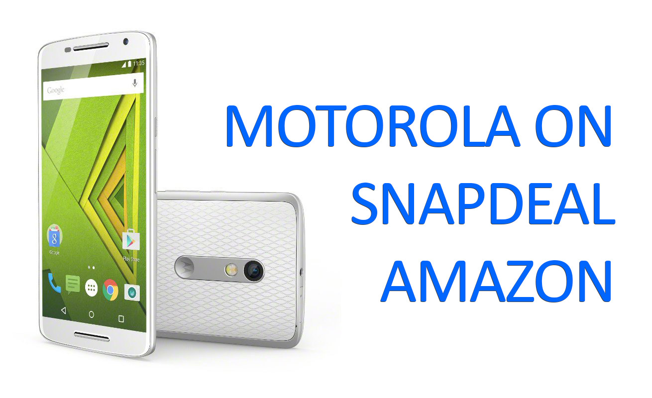 Motorola Snapdeal Amazon