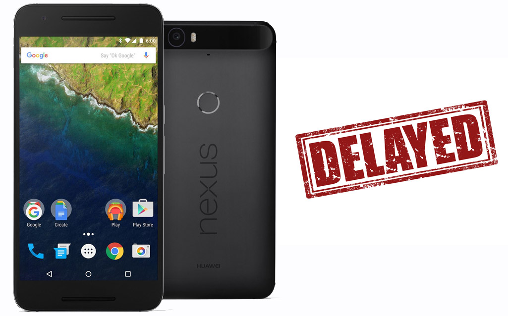 Nexus 6p Shipping Delayed