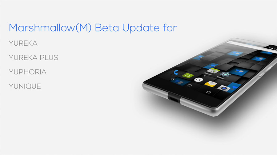Yu Yureka Yuphoria Yunique Marshmallow Update