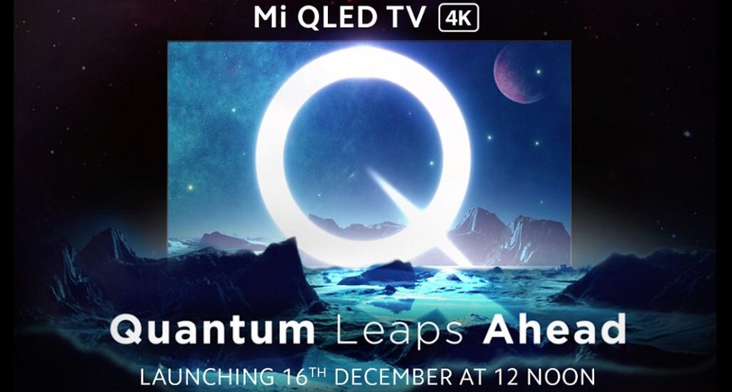 Mi QLED TV 4K India launch date
