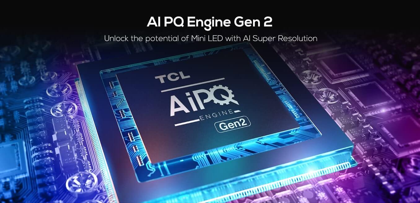 TCL C825 mini QLED TV AI PQ Engine Gen 2