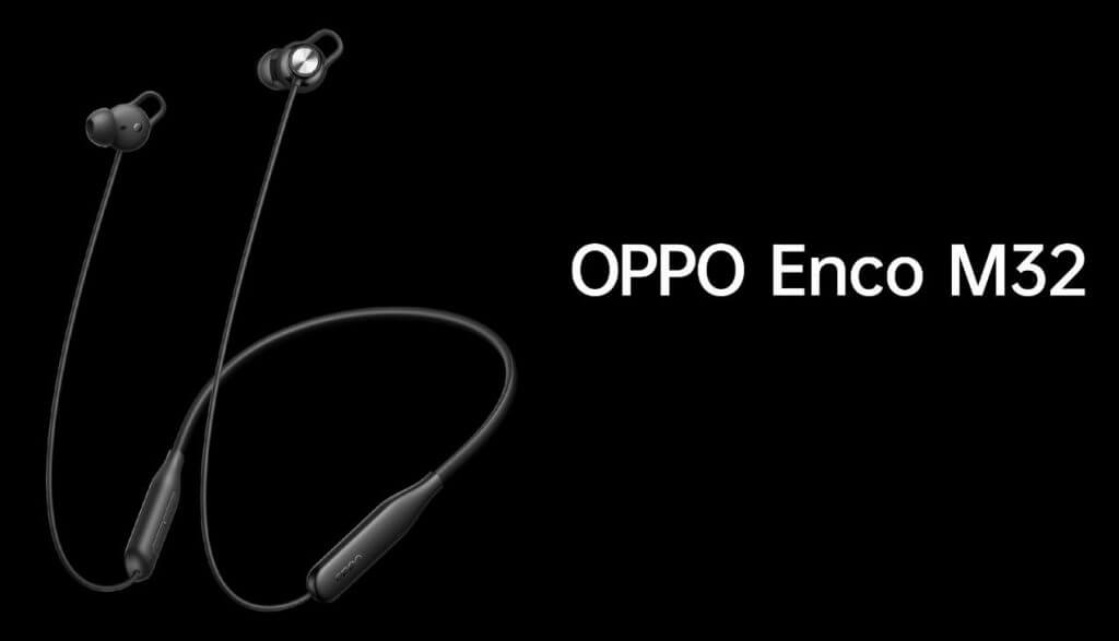 OPPO Enco M32 launch
