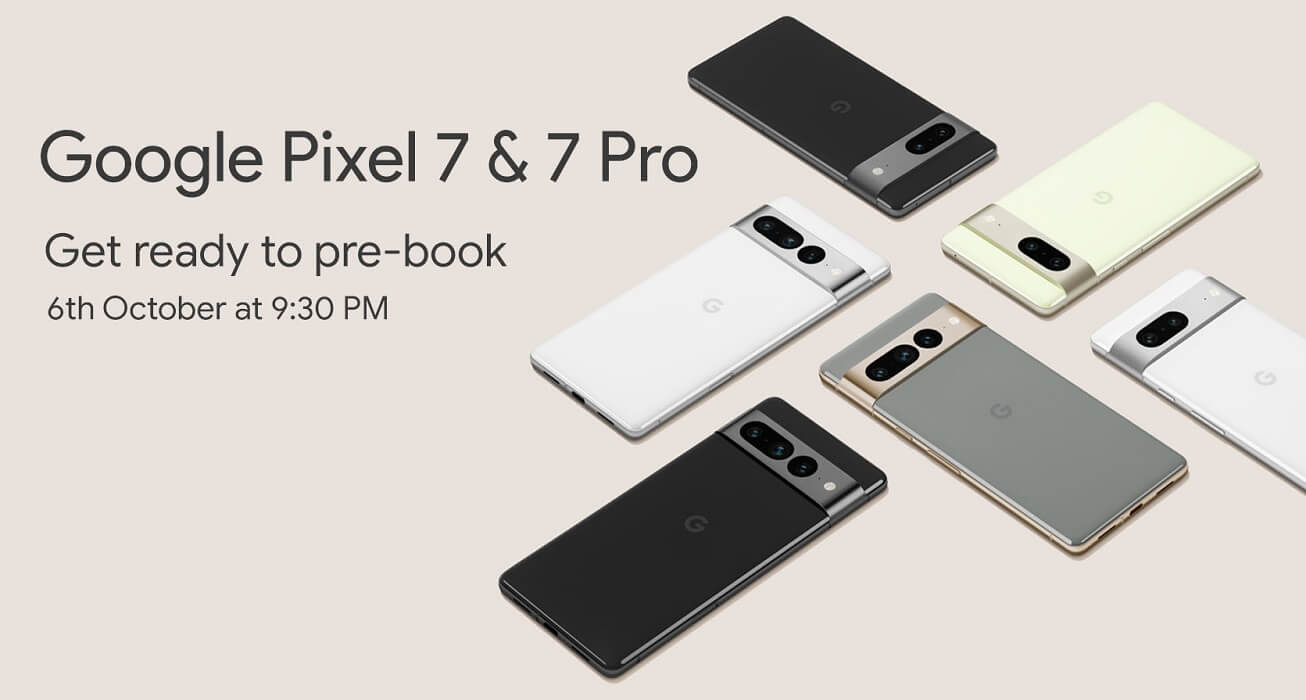 Google Pixel 7 and Pixel 7 Pro launch date India