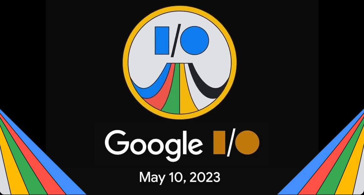 Google IO 2023 launch date globally